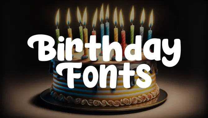 How to Use It Is Your Birthday Font in any Project