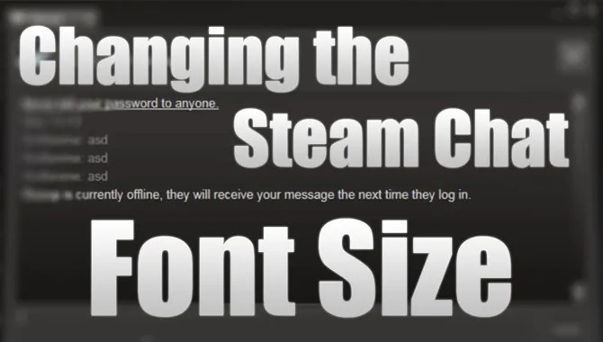 Increase Steam Font Size – How To Do It?