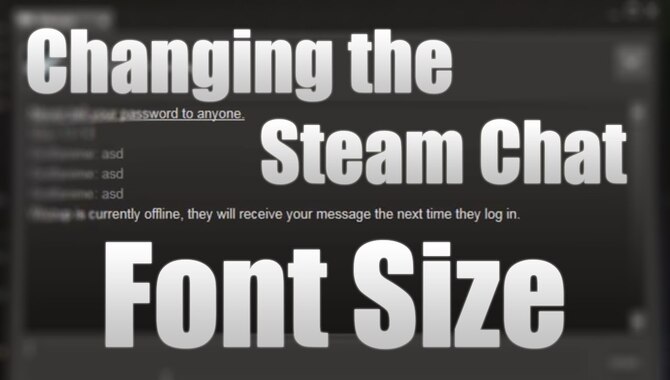 Steam Chat Font Size Settings
