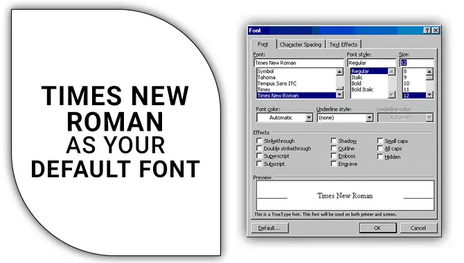 Times New Roman As Your Default Font
