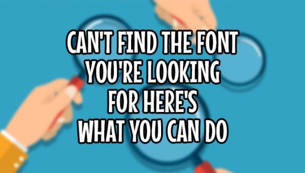 can-t-find-the-font-you-re-looking-for-the-quickest-way