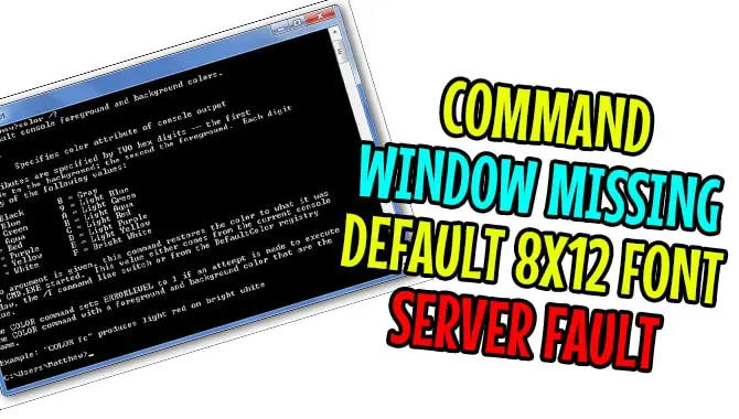 Command Window Missing Default 8x12 Font