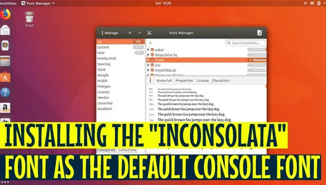 Installing The Inconsolata Font As The Default Console Font – Font  Details