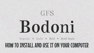 Bodoni Regular Font – How To Install And Use It On Your Computer