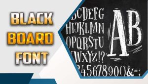 How To Enhance Your Content With Blackboard Font