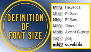 Definition Of Font Size – Everything You Need To Know