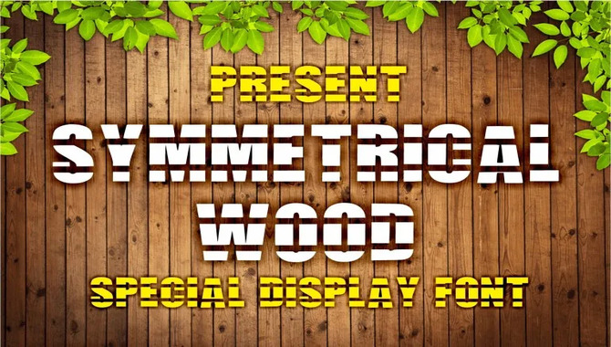 Symmetrical Wood Font