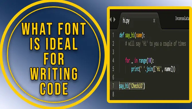 What Font Is Ideal For Writing Code