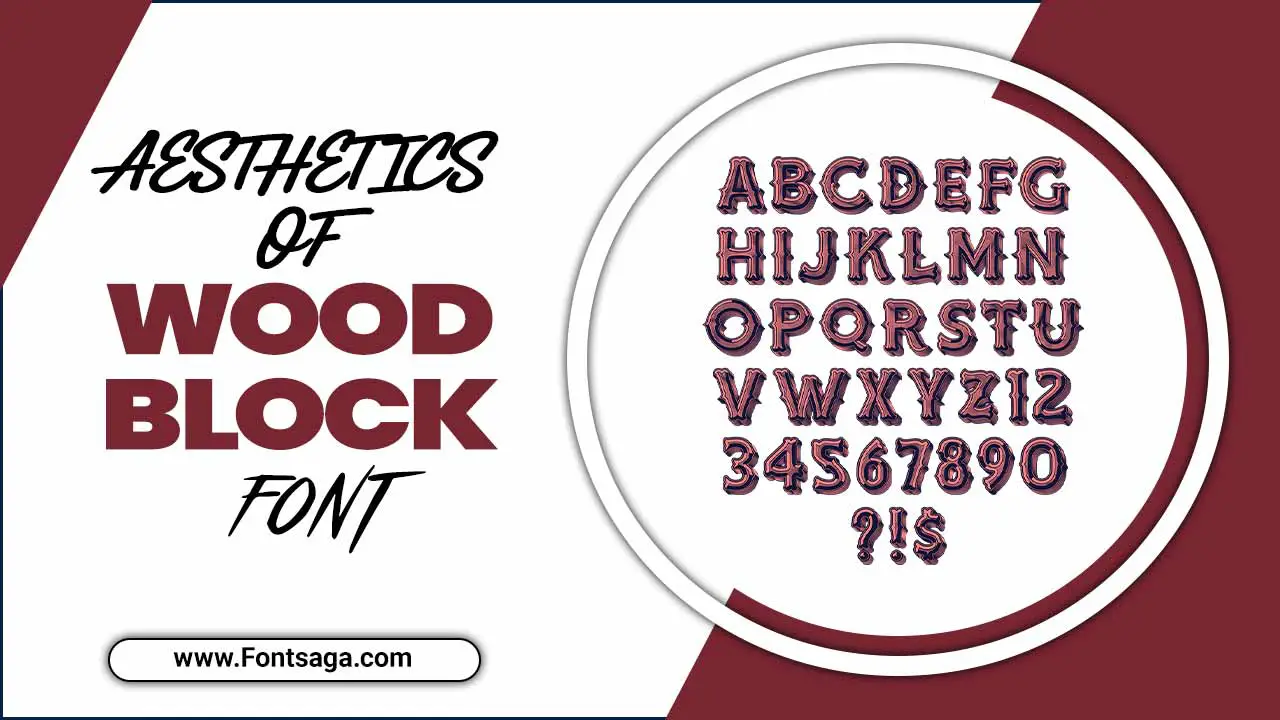 Aesthetics Of Wood Block Font