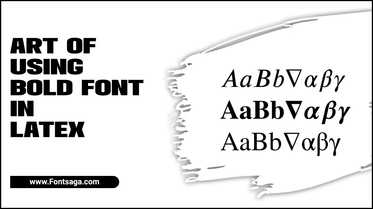 Art Of Using Bold Font in latex
