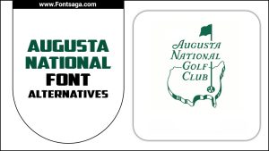 Augusta National Font Alternatives – Let’s Know All About That