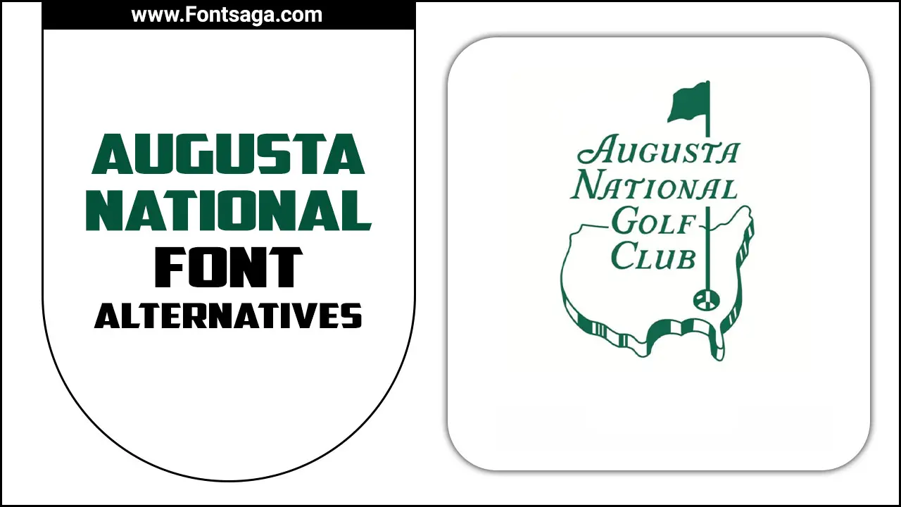 Augusta National Font Alternatives