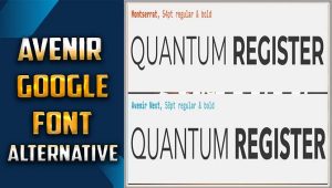 The Best Avenir Google Font Alternative: Comprehensive Guide
