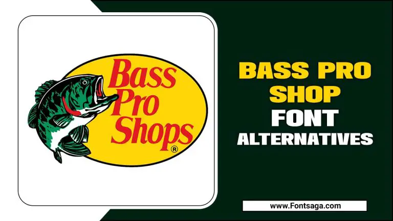 Bass Pro Shop Font Alternatives – You Must Know That