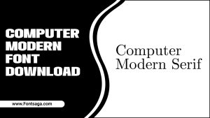 The Ultimate Guide To Computer Modern Font Download