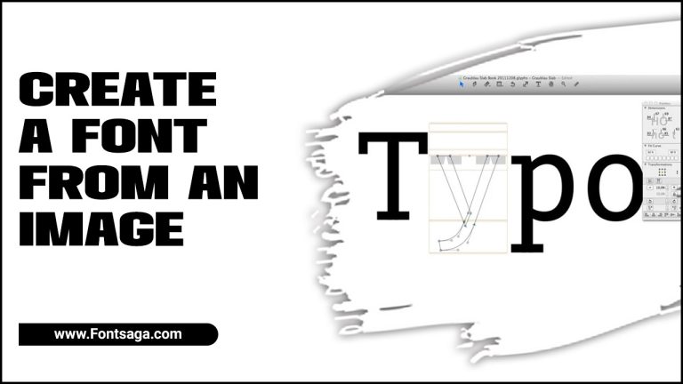 How To Create A Font From An Image – Step By Step Guide