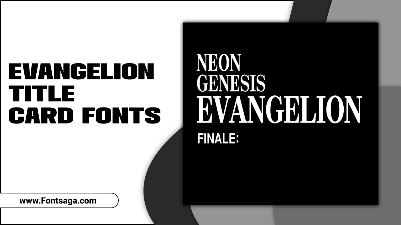 Evangelion Title Card fonts