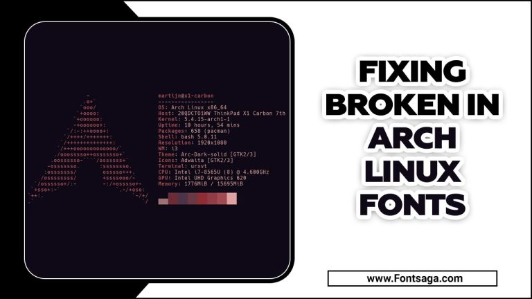 Fixing Broken In Arch Linux Fonts – The Easy Way