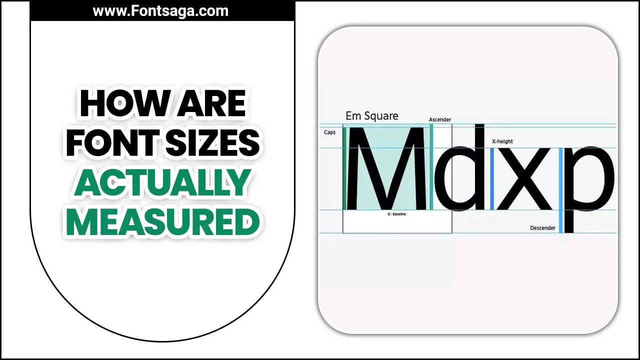 How Are Font Sizes Actually Measured
