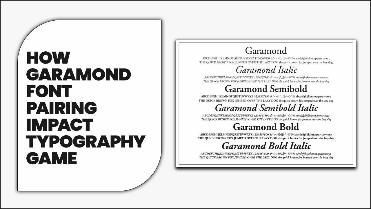 How Garamond Font Pairing Impact Typography game