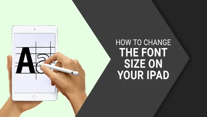 How To Change The Font Size On Your Ipad