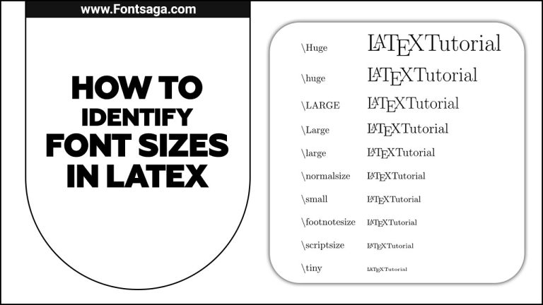 How To Identify Font Sizes In Latex – Step By Step Guide