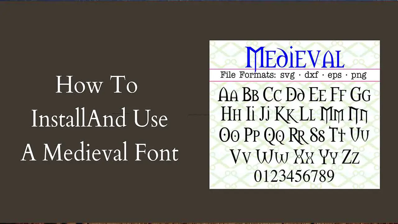 How To Install And Use A Medieval Font