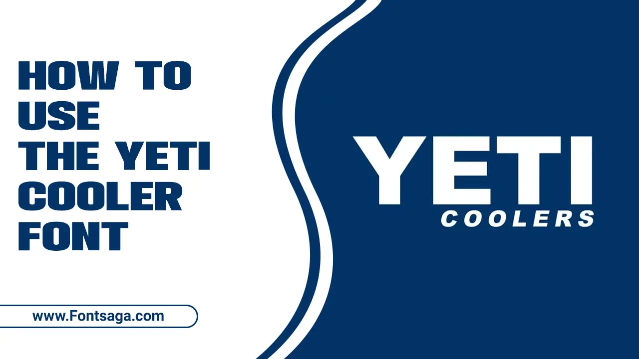 How to Use the Yeti Cooler Font