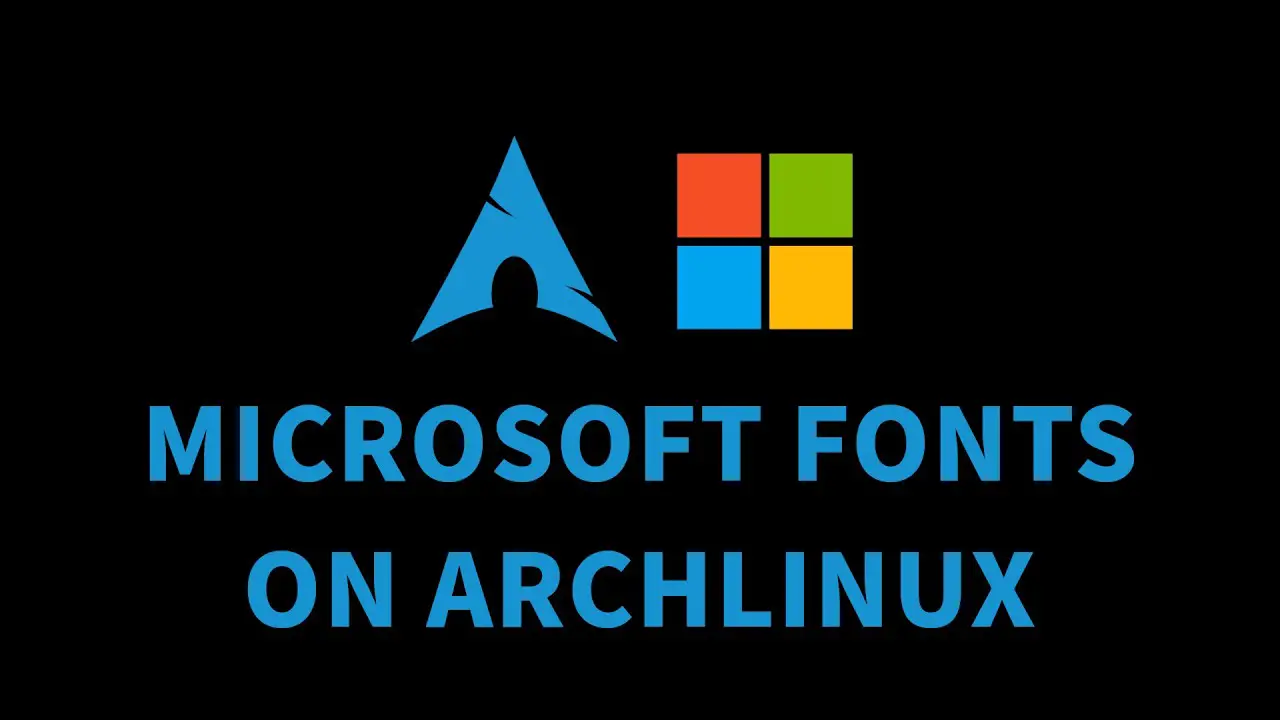 Installing New Fonts On Arch Linux