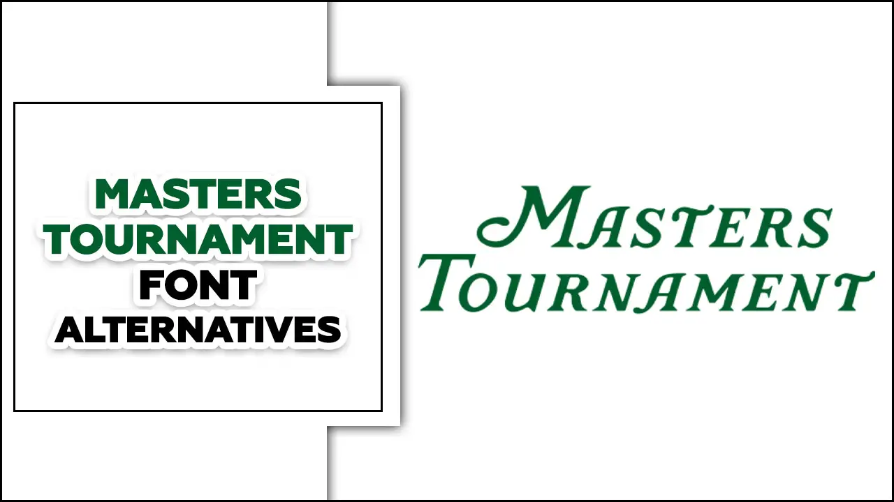 Masters Tournament Font Alternatives