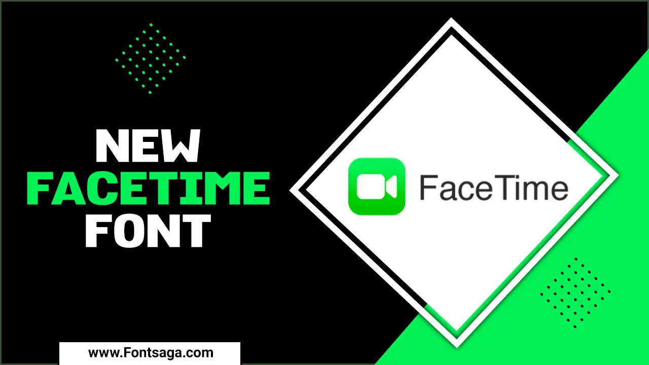 New Facetime Font