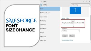 Salesforce Font Size Change: The Ultimate Guide