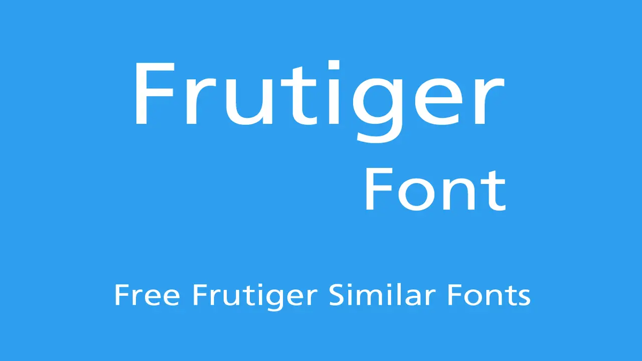 Tips To Create Eye-Catching Designs With Fonts Similar To Frutiger