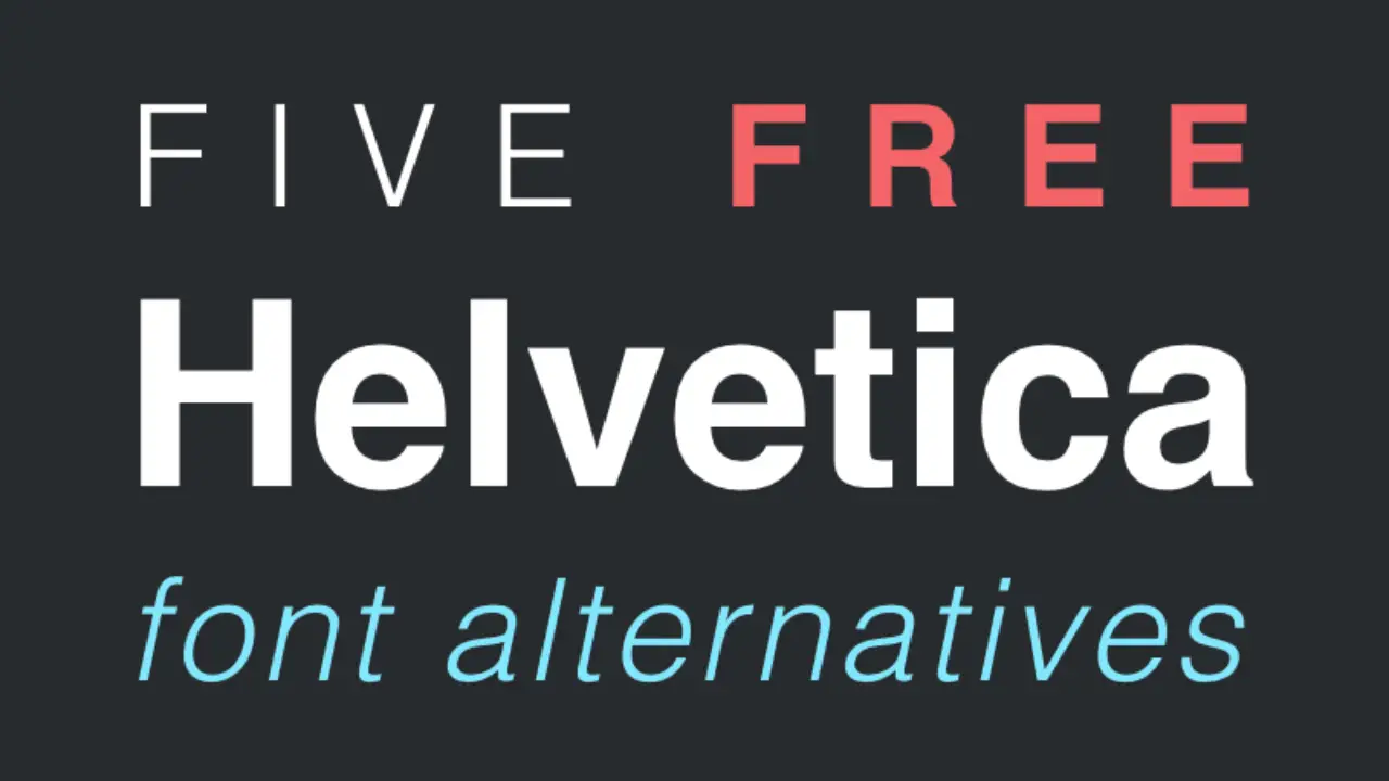 What Are Some Good Free Alternatives To Helvetica