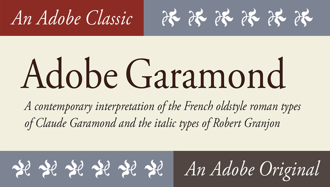 What Are The Characteristics Of The Adobe Garamond Font
