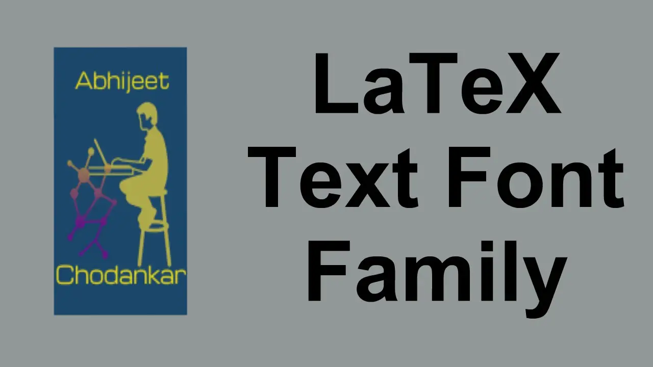 What Is The Latex Font Family