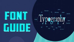 All About Of Font Guide – You Should Know All