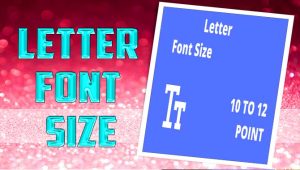 All About Of Letter Font Size – You Should Know