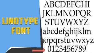 All About Of Linotype Font – Explaiend