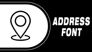 Address Font – A Comprehensive Guide