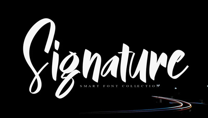 Advantages Of Using Simple Signature Font