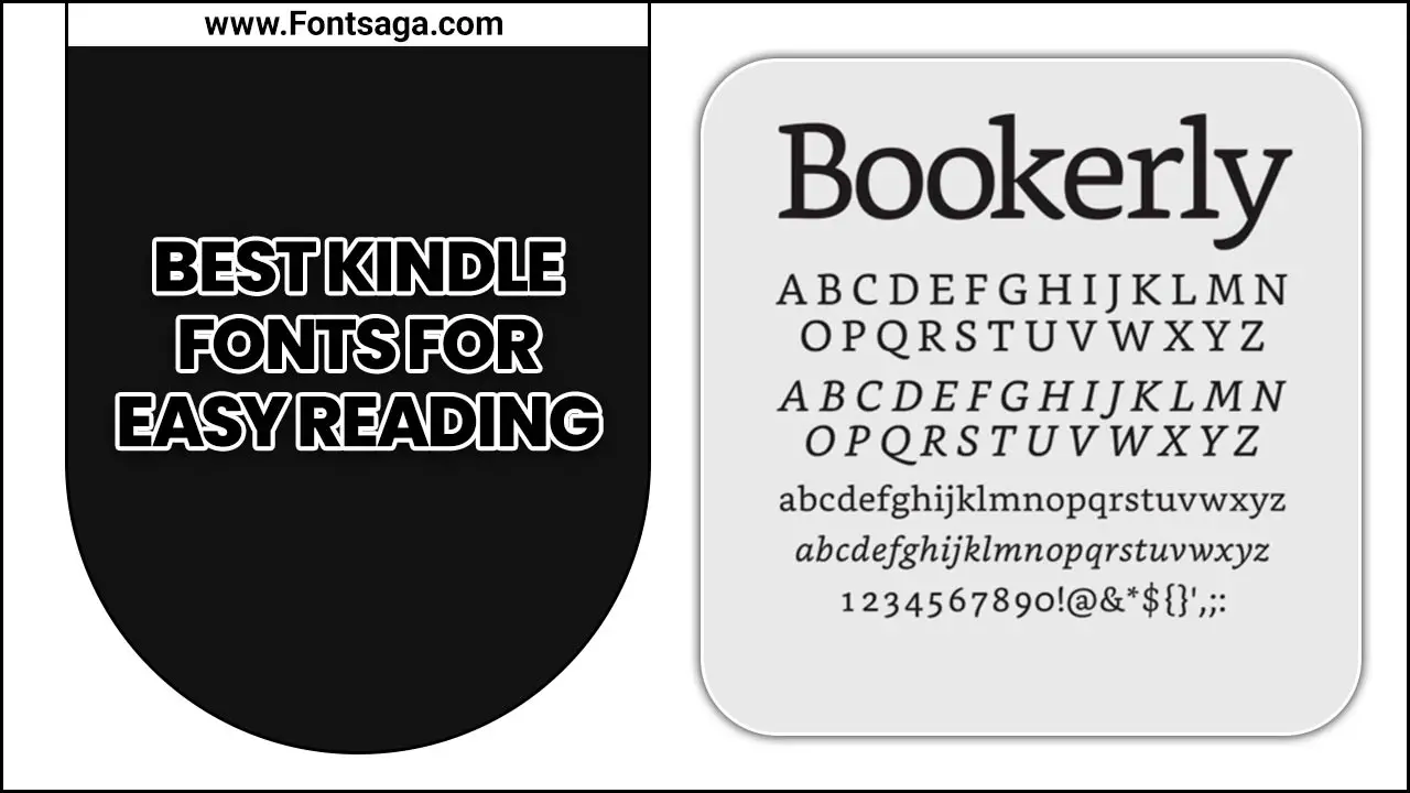 Best Kindle Fonts For Easy Reading
