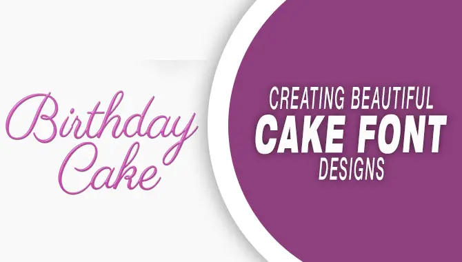 Creating Beautiful Cake Font Designs