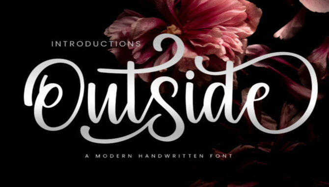 Creative Applications Of The Outside Font
