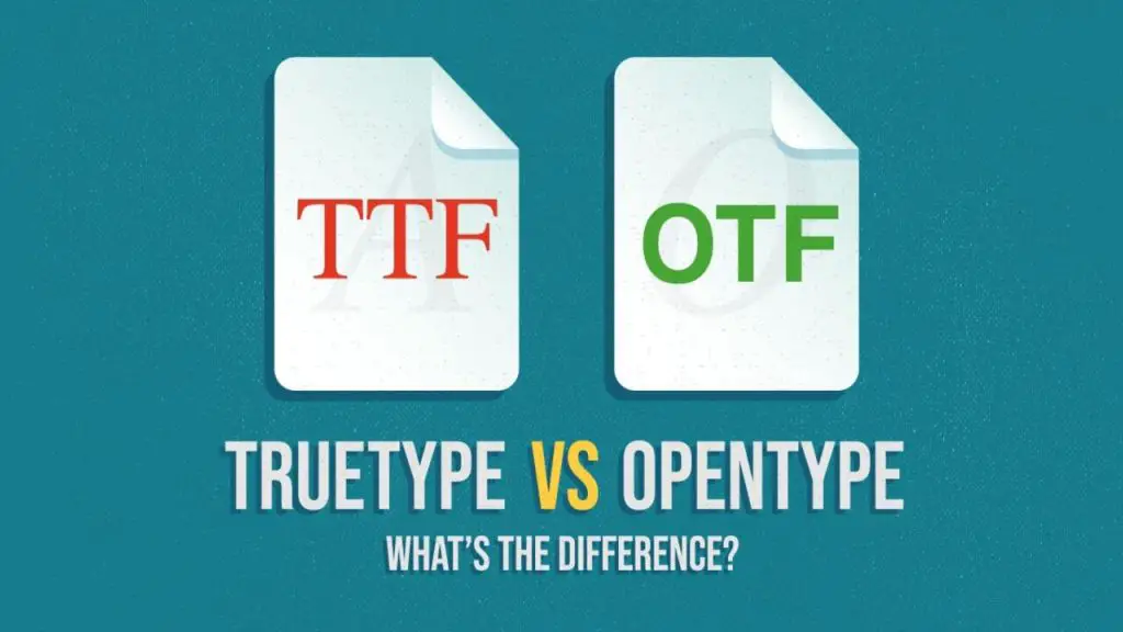 Opentype Vs Truetype: Deciphering Font Format Differences