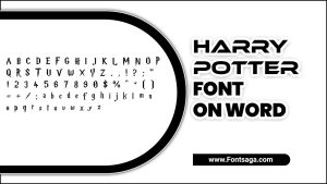 Harry Potter Font On Word: How To Customize Your Documents