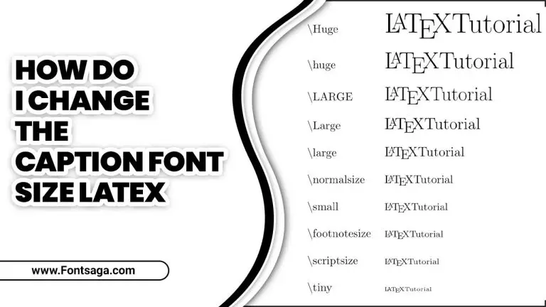 How Do I Change The Caption Font Size Latex? –  Explained