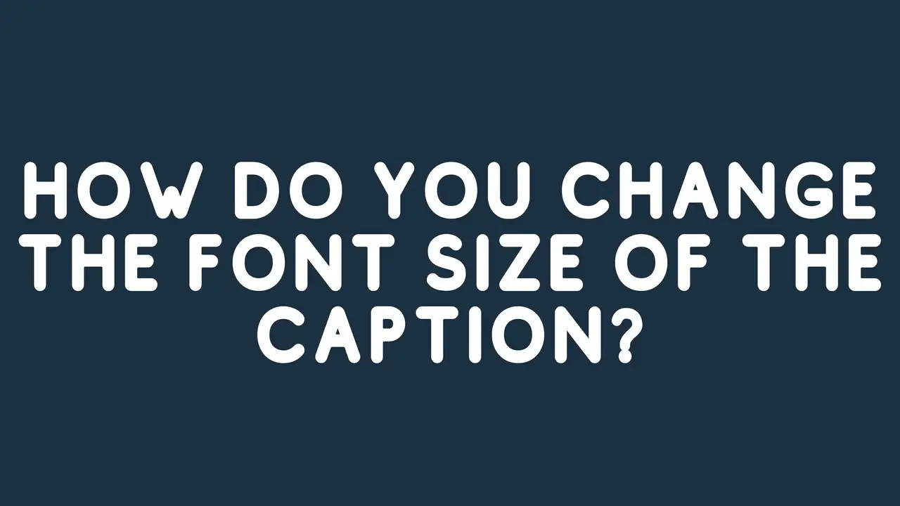 latex-caption-font-size-creating-professional-fonts-size