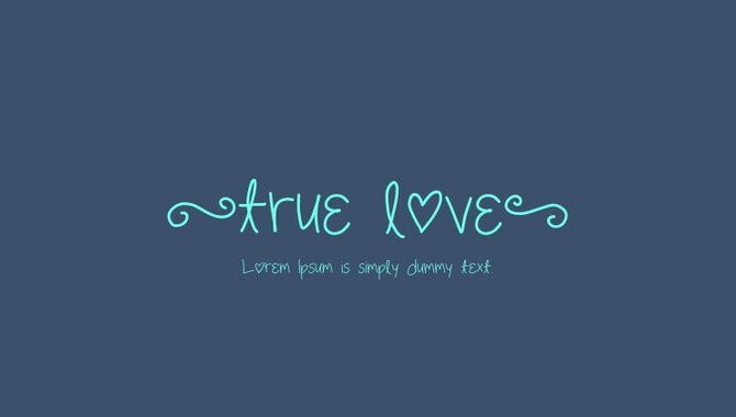 How To Download And Install True Love Font