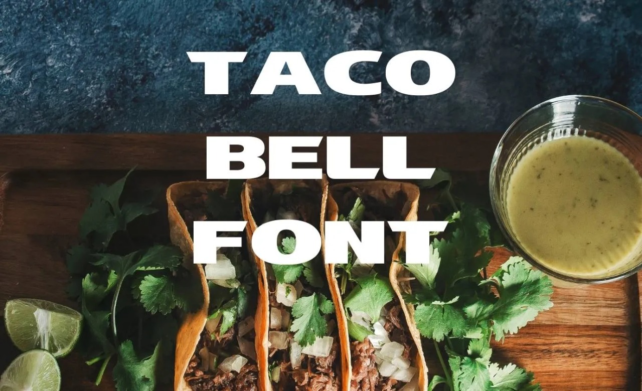 How To Download Taco Bell Font